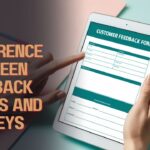Difference Between Feedback Forms And Surveys
