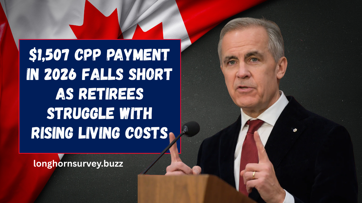$1,507 CPP Payment In 2026 Falls Short As Retirees Struggle With Rising Living Costs