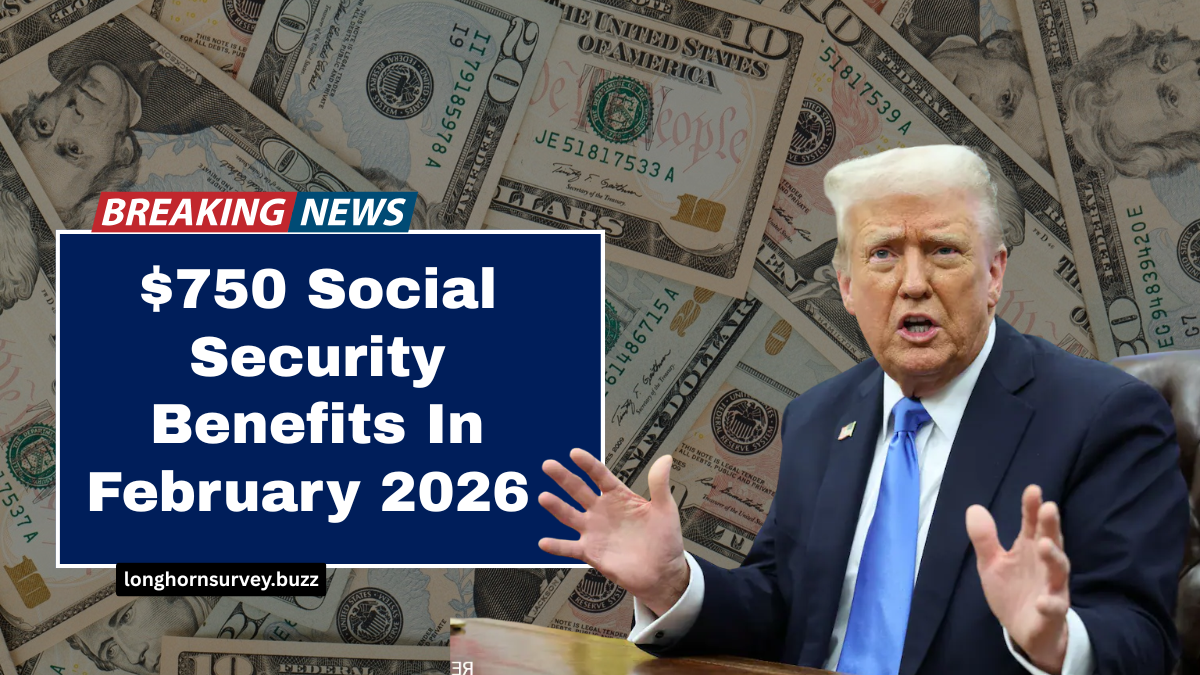 $750 Social Security Benefits In February 2026 - Dates, Rules, And Eligibility Explained