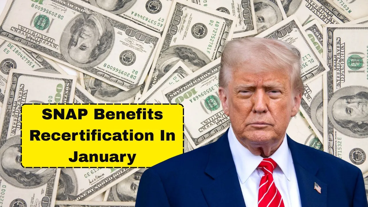 SNAP Benefits Recertification in January: What You Need to Know About Requirements, Deadlines, and Key Details