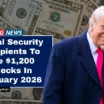 Social Security Recipients To See $1,200 Checks In February2026