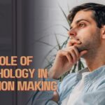 The Role Of Psychology In Decision Making