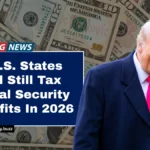 9 U.S. States Will Still Tax Social Security Benefits In 2026